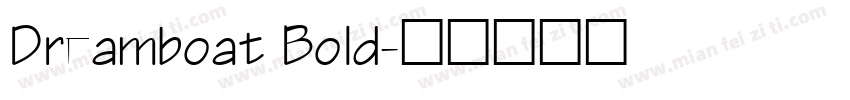 Dreamboat Bold字体转换